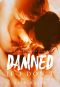 [The Harker Trilogy 02] • Damned if I Don't (The Harker Trilogy Book 2)